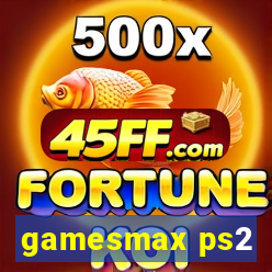 gamesmax ps2
